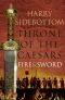 [Throne of the Caesars 03] • Fire and Sword